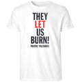 They Let Us Burn Pacific Palisades Shirt