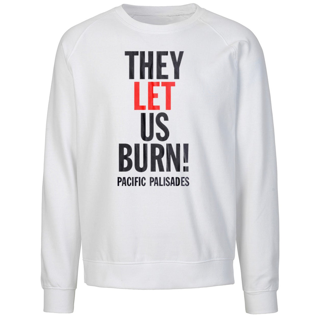 They Let Us Burn Pacific Palisades Shirt