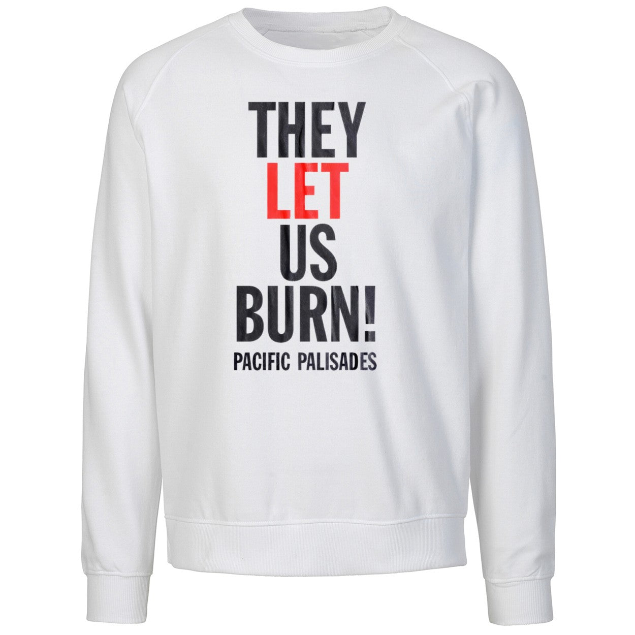 They Let Us Burn Pacific Palisades Shirt
