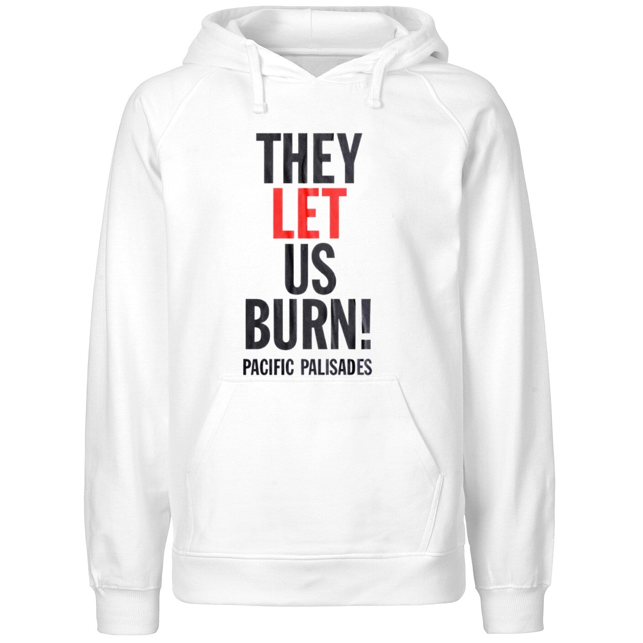 They Let Us Burn Pacific Palisades Shirt