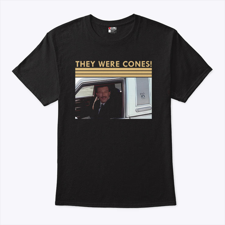 They Were Cones Funny Wedding Singer Movie T Shirt