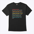 Things We Did Didn’t Want Will Won’t Do T Shirt