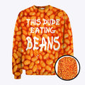 This Dude Eating Beans Sweatshirt This Nigga Eating Beans Meme
