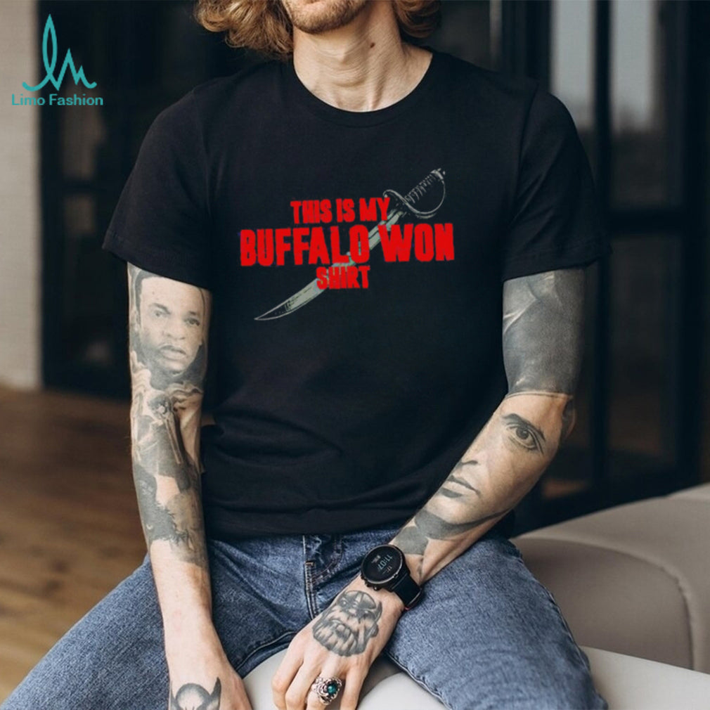 This Is My Buffalo Won Shirt Sword Graphic Sports Fan T Shirt