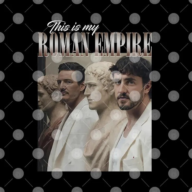 This Is My Roman Empire Pedro Pascal And Paul Mescal Shirt