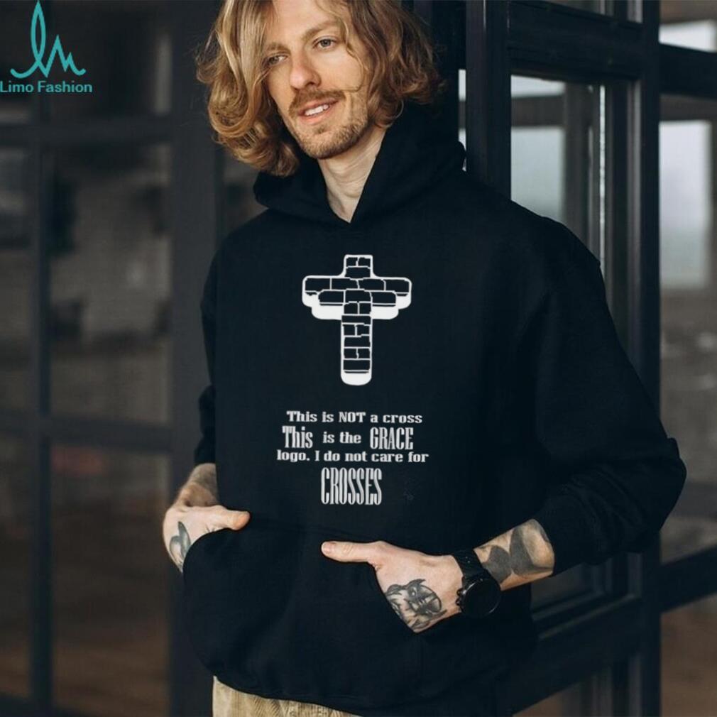 This Is Not A Cross This Is The Grace Logo Religious T Shirt