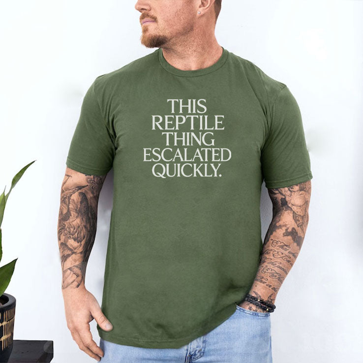 This Reptile Thing Escalated Quickly T Shirt