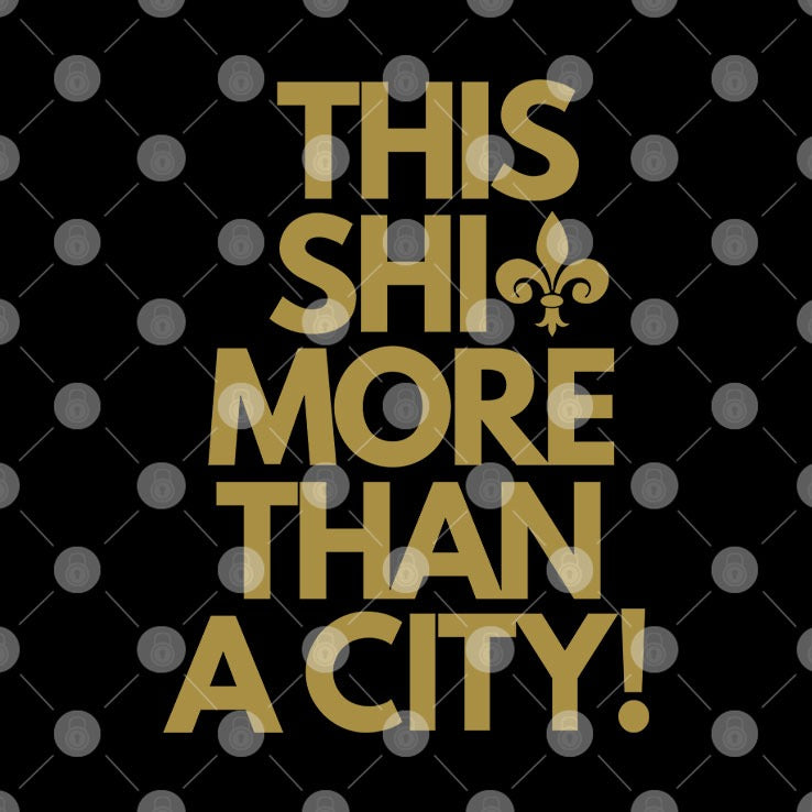 This Shit More Than A City God Bless New Orleans Shirt