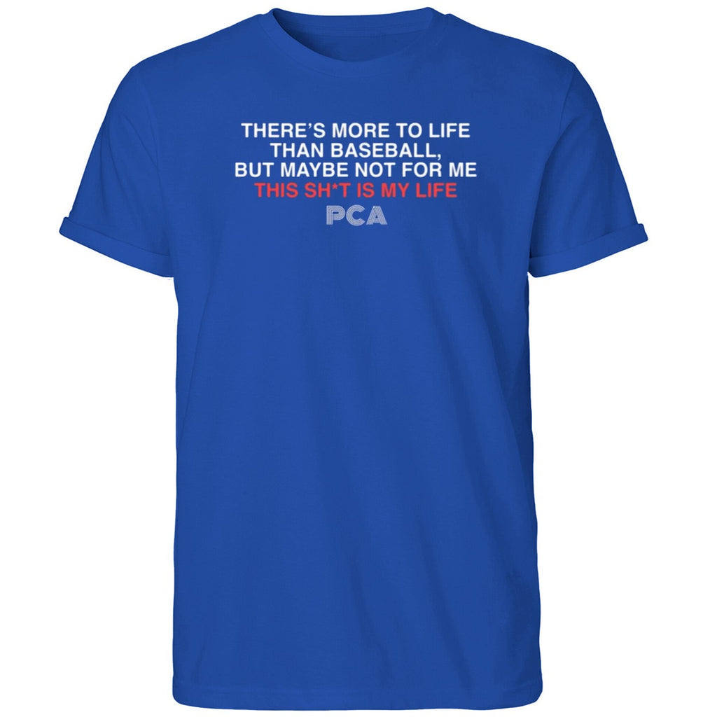 This Sh*t Is My Life PCA Quote Shirt