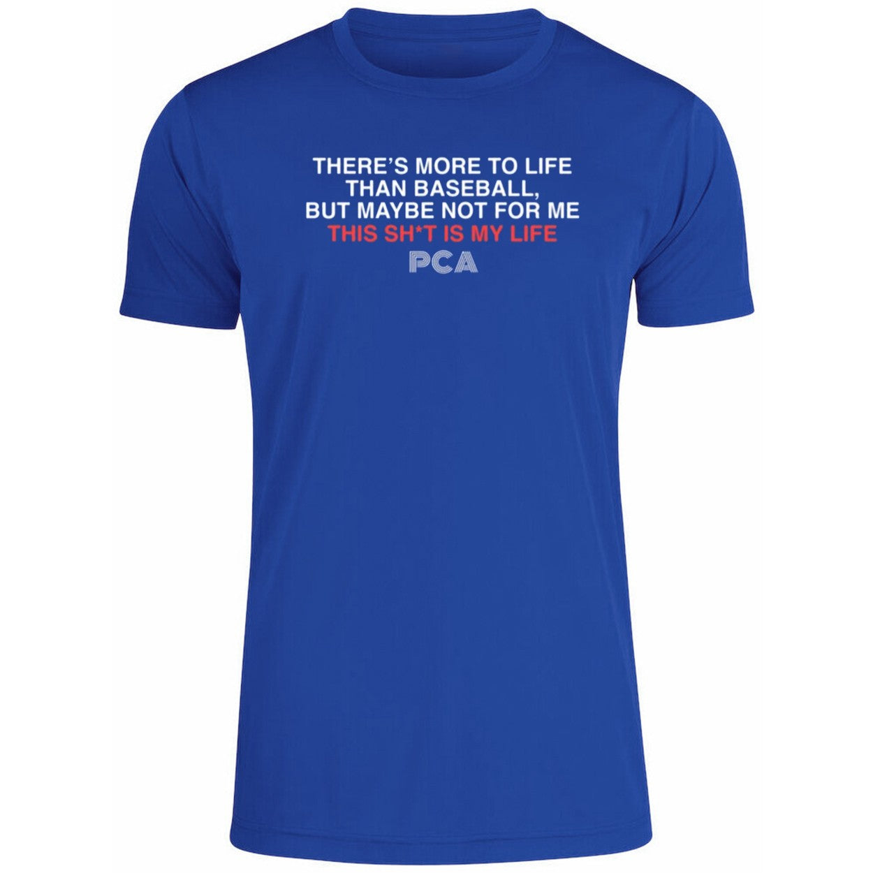 This Sh*t Is My Life PCA Quote Shirt
