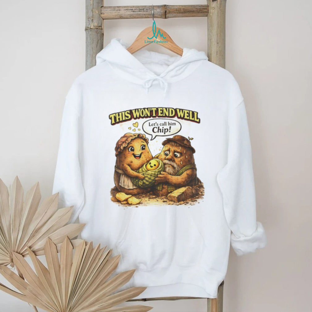 “This Won’t End Well” Funny Potato Family Baby Chip Cartoon T Shirt