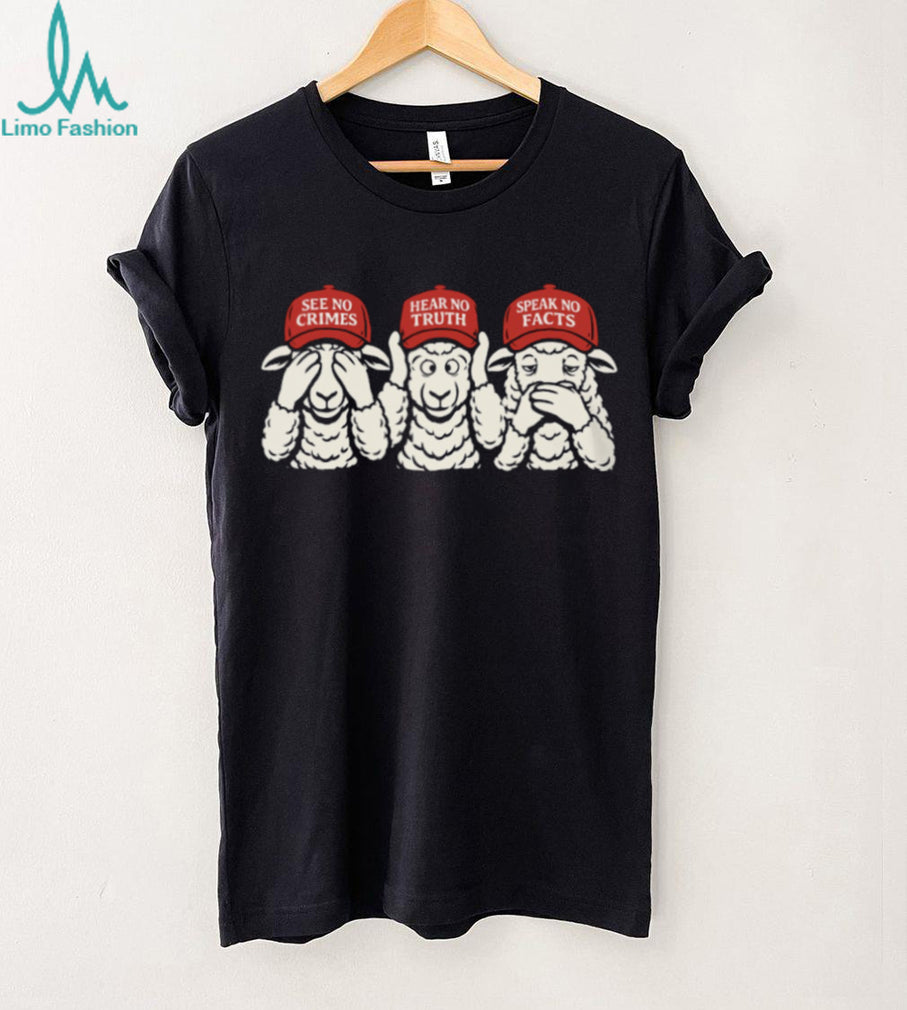 Three Sheep MAGA Hats See No Crimes Hear No Truth T Shirt
