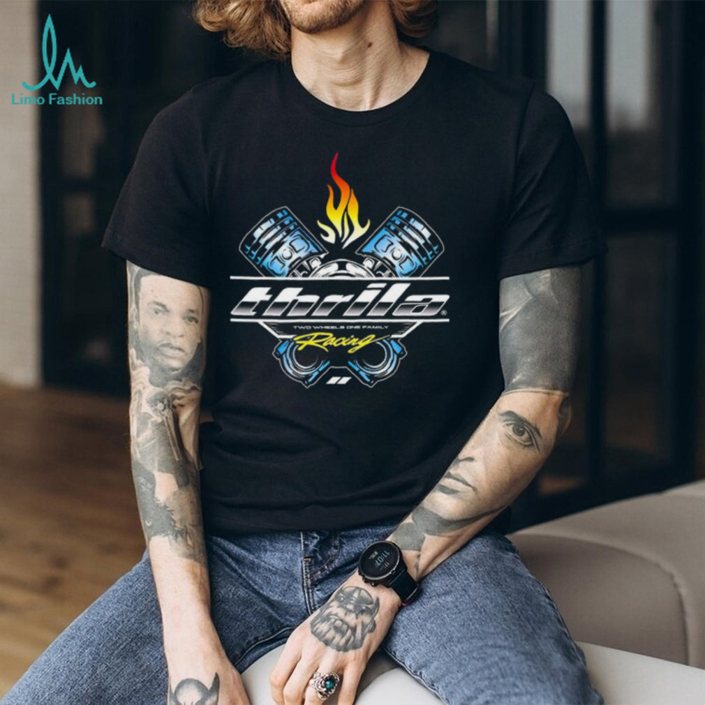 Thrila Racing Two Wheels One Family Piston Flame Graphic T Shirt