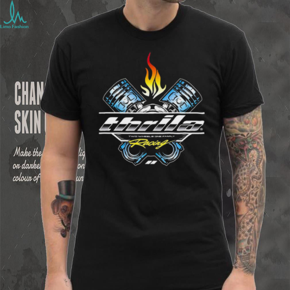 Thrila Racing Two Wheels One Family Piston Flame Graphic T Shirt