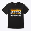 Tim Walz Golden Rule Mind Your Own Damn Business Shirt