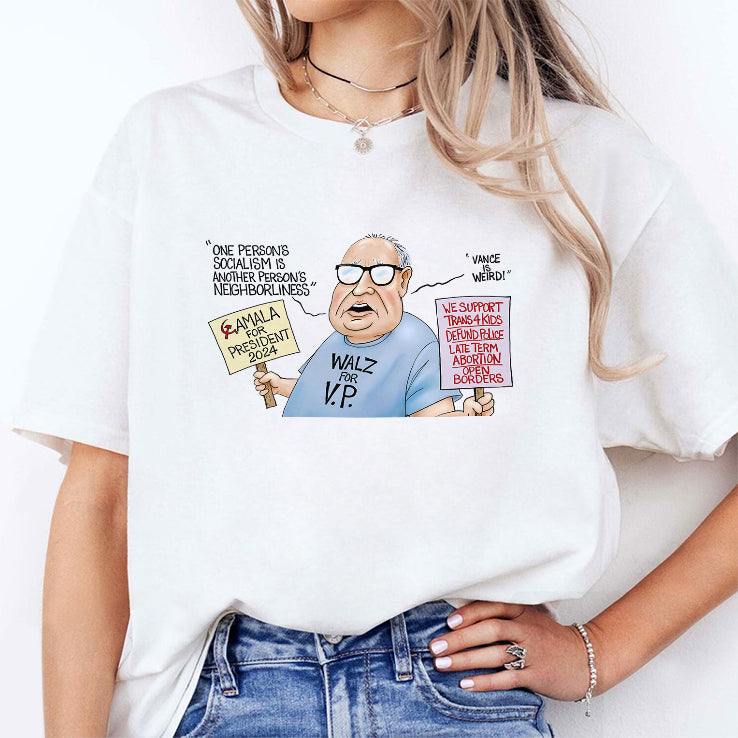 Tim Walz One Person’s Socialism Is Another Person’s Neighborliness T Shirt