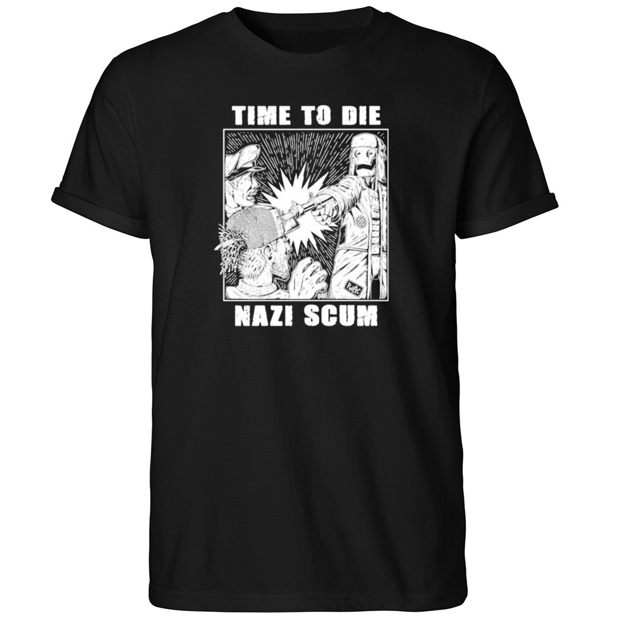 Time To Die Nazi Scum Shirt