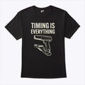 Timing Is Everything Funny Mechanic Garage Humor T Shirt