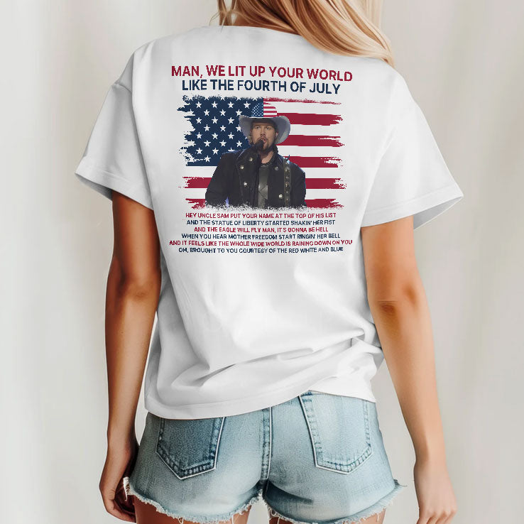 Toby Keith Man We Lit Up Your World Like The Fourth Of July T Shirt