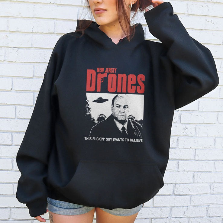 Tony Soprano New Jersey Drones This Fucking Guy Wants To Believe Shirt