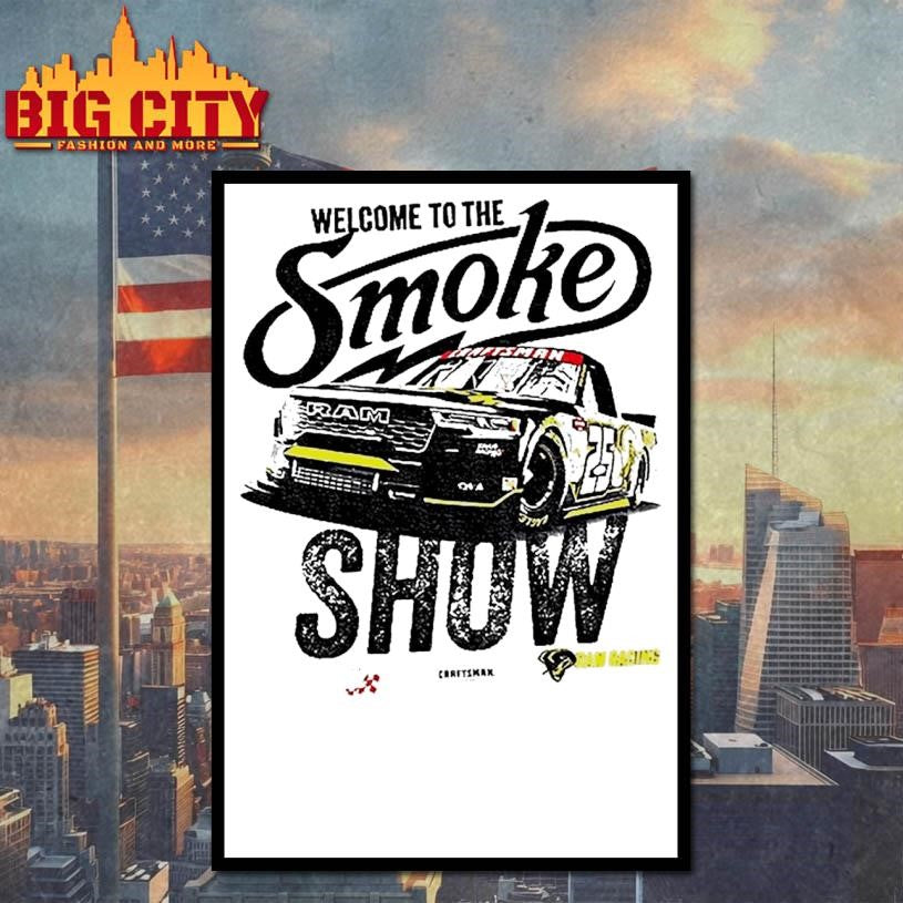 Tony Stewart Welcome To The Smoke Show Kaulig Racing And Ram Logo Shirt