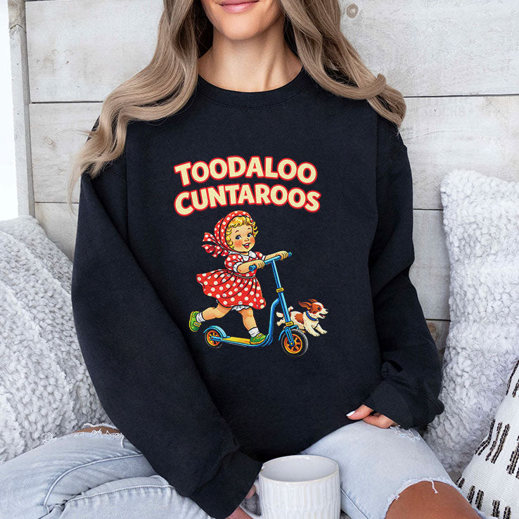 Toodaloo Cuntaroos Funny Retro Goodbye Humor T Shirt