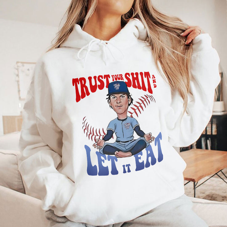 Toronto Blue Jays Bowden Francis Trust Your Shit And Let It Eat Shirt