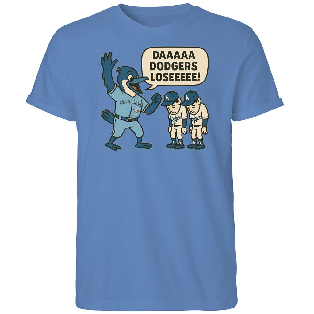 Toronto Blue Jays Da Dodgers Lose 2025 Shirt