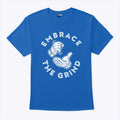 Toronto Blue Jays Embrace The Grind Shirt