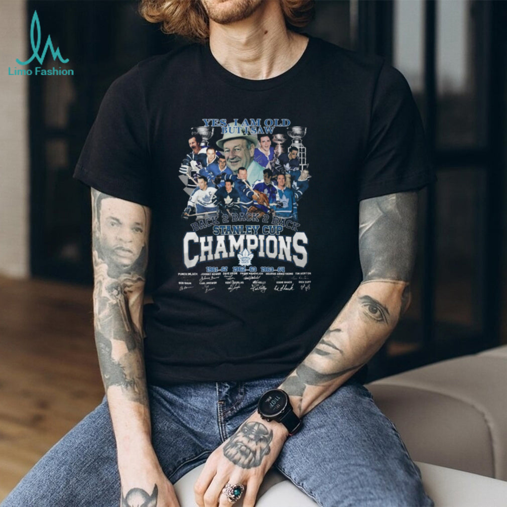 Toronto Maple Leafs Yes I Am Old But I Saw Back 2 Back Stanley Cup Champions T Shirt