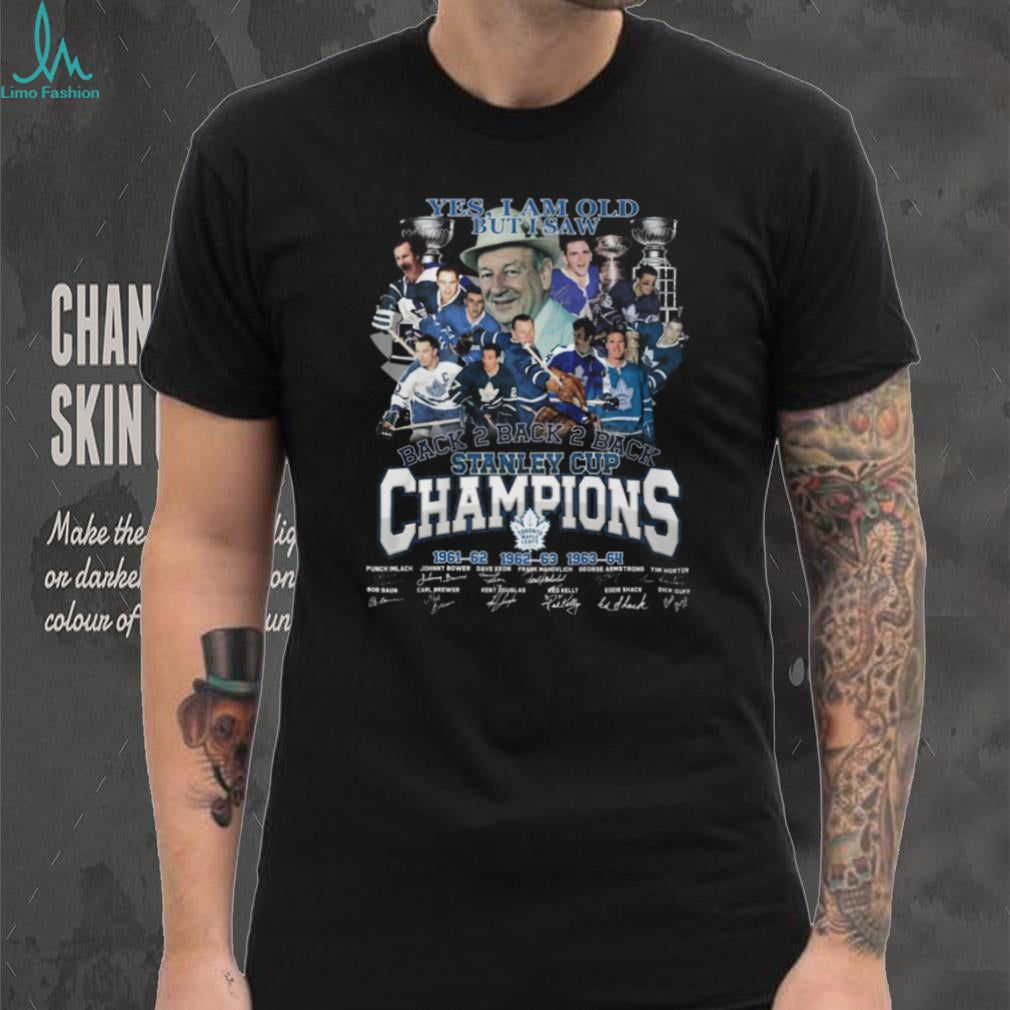Toronto Maple Leafs Yes I Am Old But I Saw Back 2 Back Stanley Cup Champions T Shirt