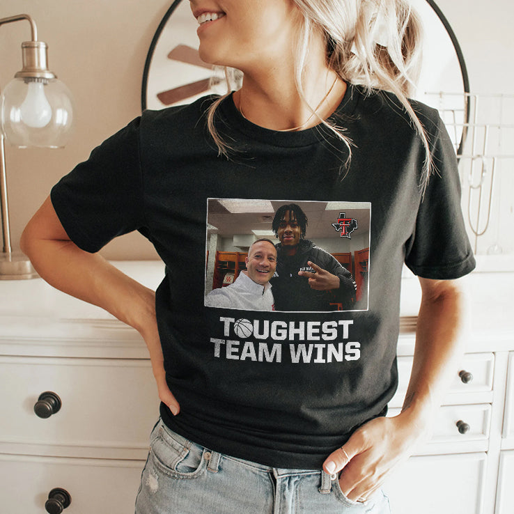 Toughest Team Wins Texas Tech Shirt