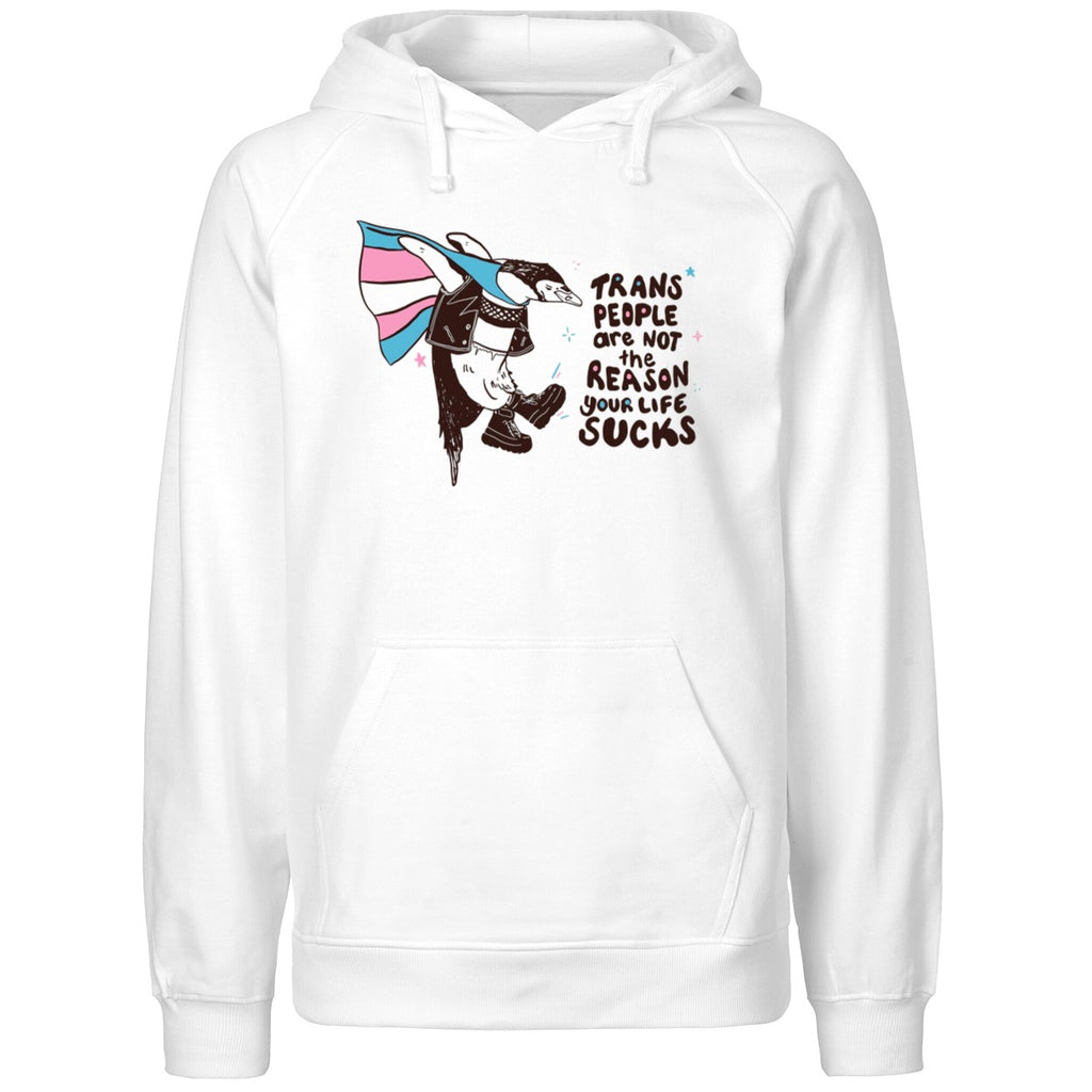 Trans People Are Not The Reason Your Life Sucks Shirt
