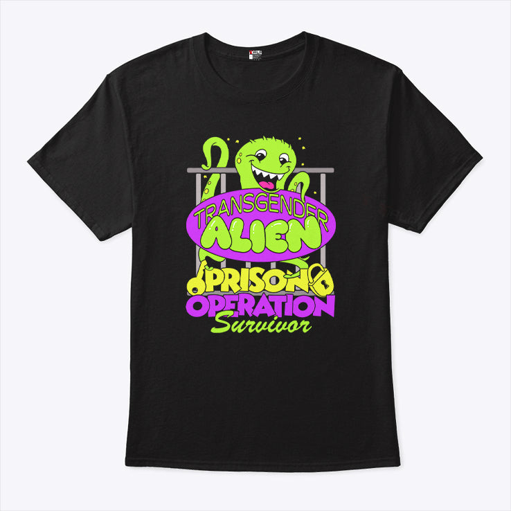 Transgender Alien Prison Operation Survivor Shirt