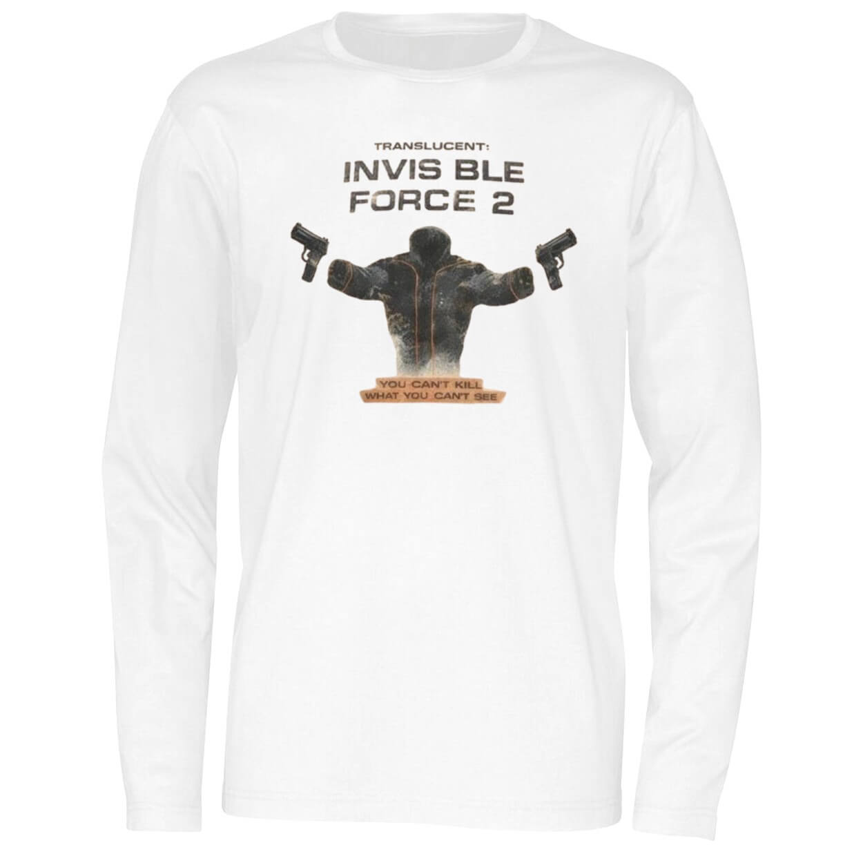 Translucent Invisible Force 2 You Can’t Kill What You Can’t See Shirt