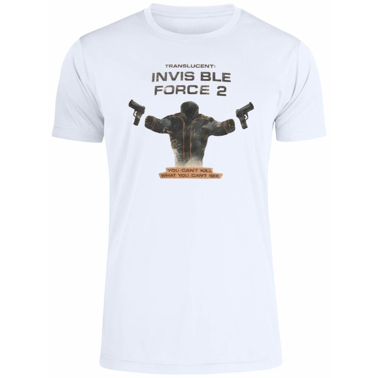 Translucent Invisible Force 2 You Can’t Kill What You Can’t See Shirt
