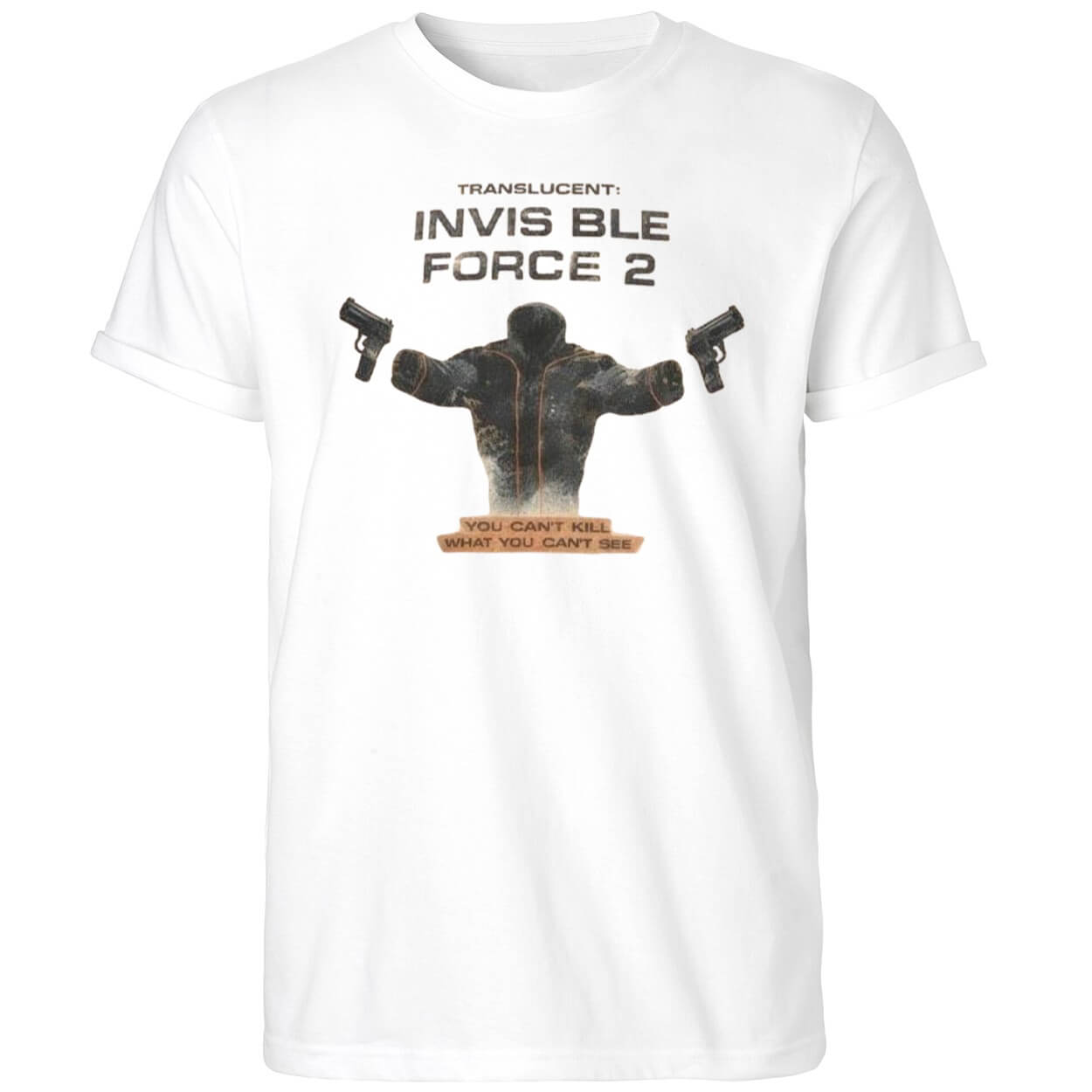 Translucent Invisible Force 2 You Can’t Kill What You Can’t See Shirt