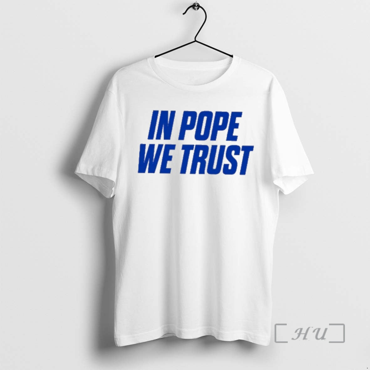 Trending Pope We Trust T-Shirts
