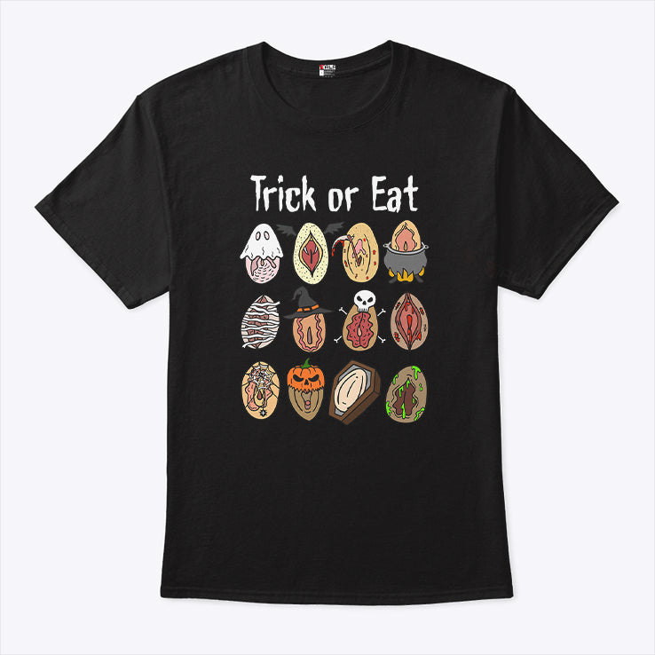 Trick Or Eat Pussy Vagina Shirt