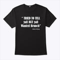 Tried To Tell Yall But Yall Wanted Brunch Nicki Minaj Shirt