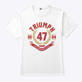 Triumph Trump Make America Great Again 47 2024 T Shirt