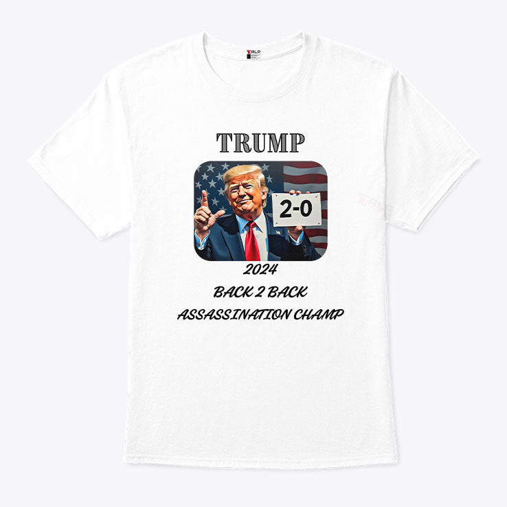 Trump 2 0 2024 Back 2 Back Assassination Champ Shirt