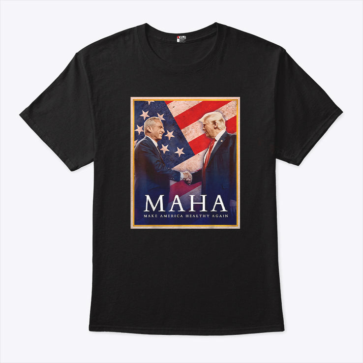 Trump And Kennedy Jr. MAHA Make America Healthy Again Shirt