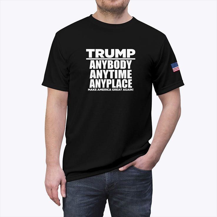 Trump Anybody Anytime Anyplace Make America Great Again Shirt