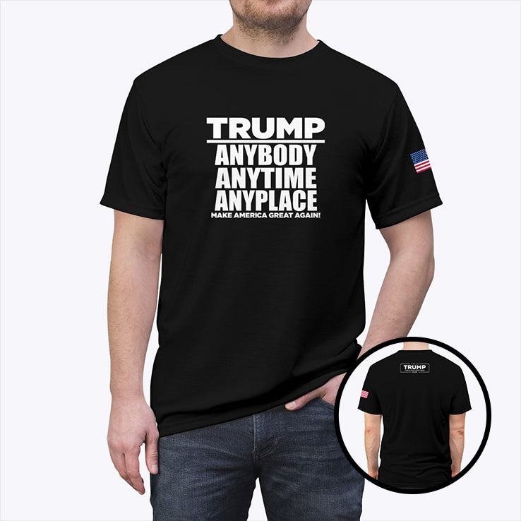Trump Anybody Anytime Anyplace Make America Great Again Shirt
