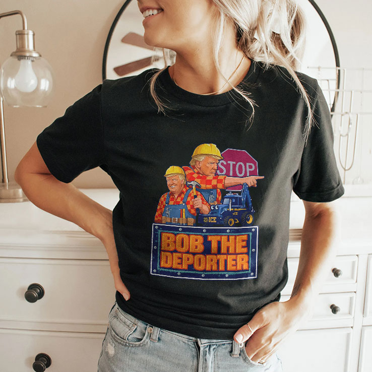 Trump Bob The Deporter T Shirt