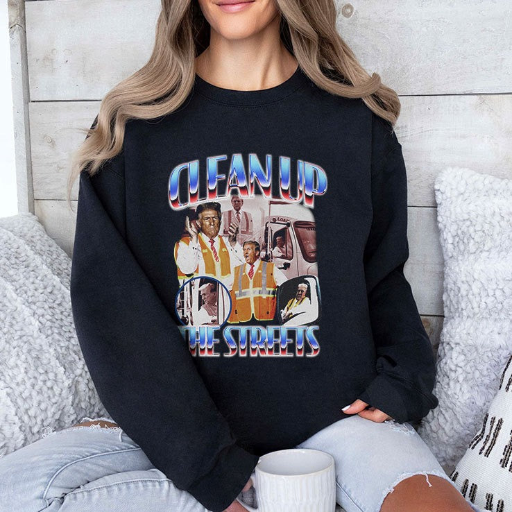 Trump Garbage Man Clean Up The Streets Shirt
