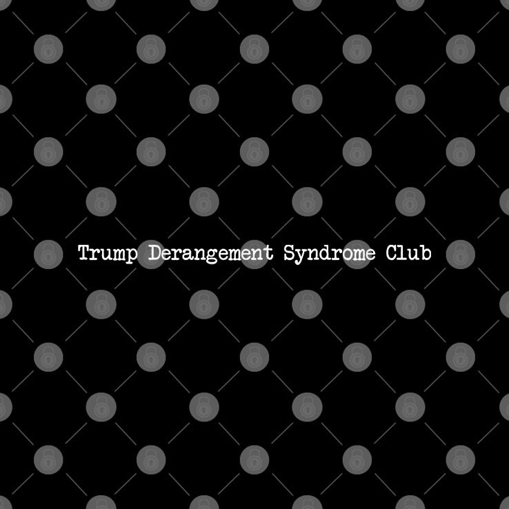 Trump Derangement Syndrome Club T Shirt
