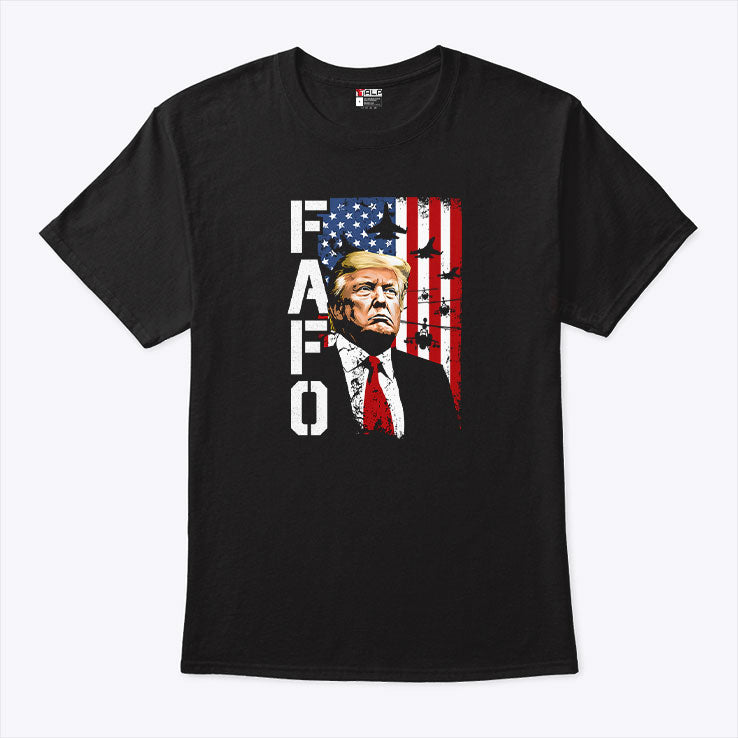Trump Fafo American Flag T Shirt