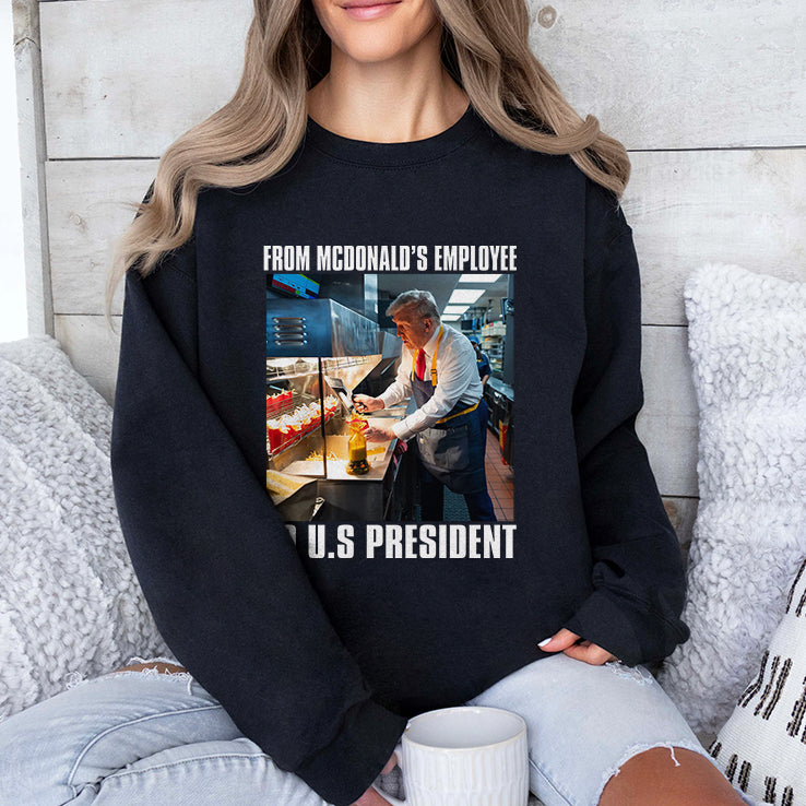 Trump From McDonald’s Employee To U.S President Shirt